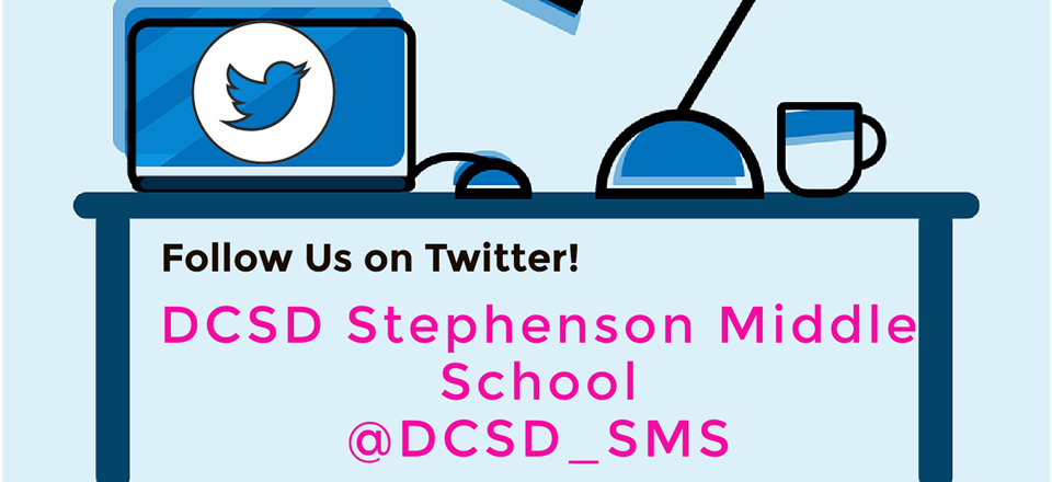 Follow us on Twitter - DCSD Stephenson Middle School